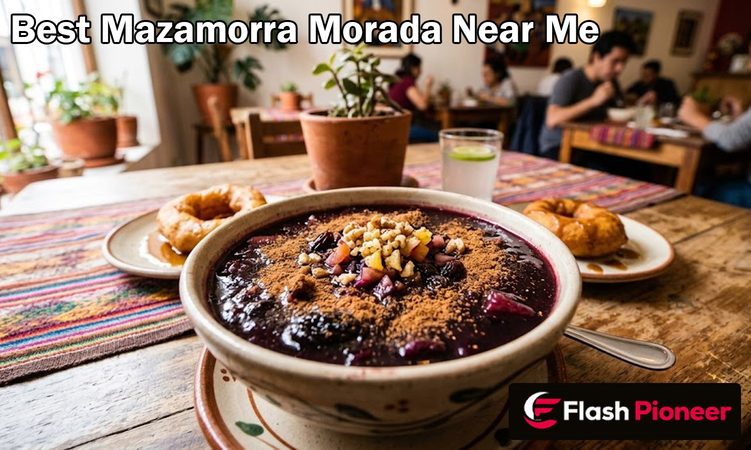 Best Mazamorra Morada Near Me